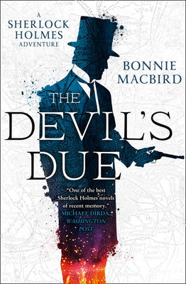 The Devil's Due (a Sherlock Holmes Adventure, Book 3) by Macbird, Bonnie