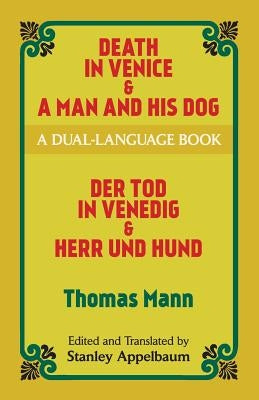 Death in Venice & a Man and His Dog: A Dual-Language Book by Mann, Thomas