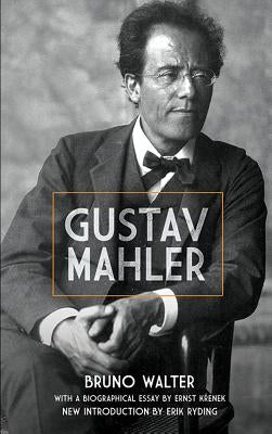 Gustav Mahler by Walter, Bruno