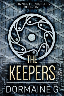 The Keepers by G, Dormaine