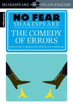 The Comedy of Errors (No Fear Shakespeare) by Sparknotes