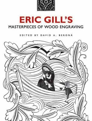 Eric Gill's Masterpieces of Wood Engraving by Gill, Eric