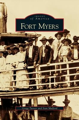Fort Myers by Turner, Gregg M.