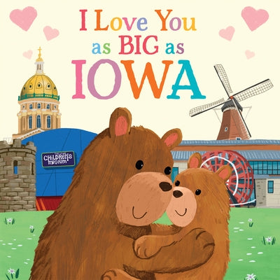 I Love You as Big as Iowa by Rossner, Rose