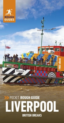 Pocket Rough Guide British Breaks Liverpool (Travel Guide with Free Ebook) by Guides, Rough