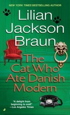 The Cat Who Ate Danish Modern by Braun, Lilian Jackson