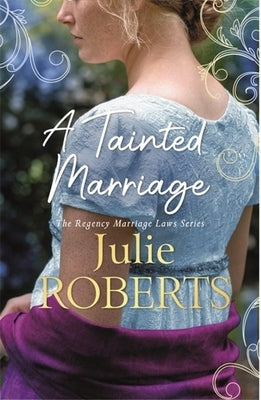 A Tainted Marriage by Roberts, Julie