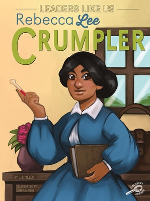 Rebecca Lee Crumpler by Miller, J. P.