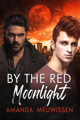 By the Red Moonlight by Meuwissen, Amanda
