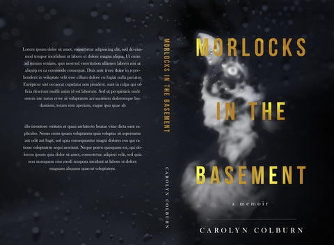 Morlocks in the Basement by Colburn, Carolyn