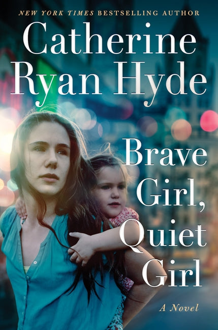 Brave Girl, Quiet Girl by Hyde, Catherine Ryan