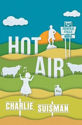 Hot Air by Suisman, Charlie
