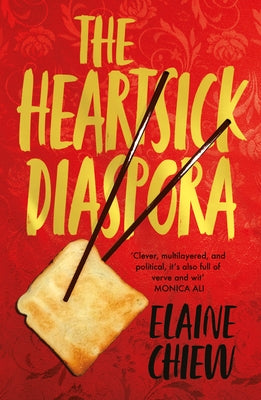 The Heartsick Diaspora, and Other Stories by Chiew, Elaine