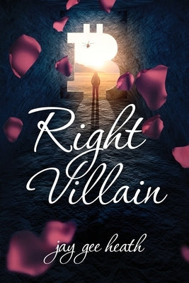 Right Villain by Heath, Jay Gee