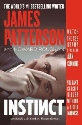 Instinct (Previously Published as Murder Games) by Patterson, James