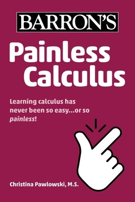 Painless Calculus by Pawlowski, Christina