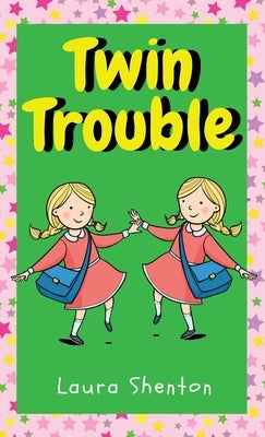 Twin Trouble by Shenton, Laura