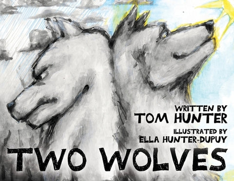 Two Wolves by Hunter, Tom