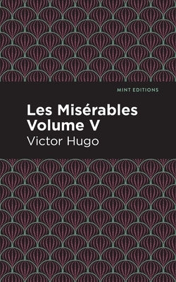 Les Miserables V by Hugo, Victor