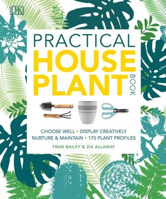 Practical Houseplant Book by Allaway, Zia