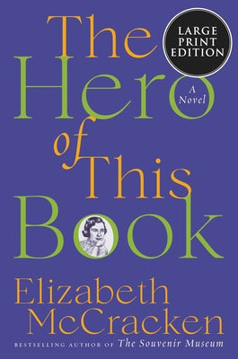 The Hero of This Book by McCracken, Elizabeth