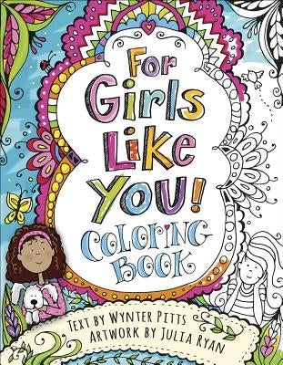 For Girls Like You Coloring Book by Pitts, Wynter