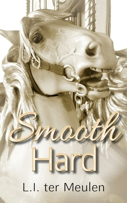 Smooth Hard by Meulen, L. I. Ter
