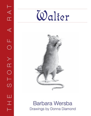 Walter: The Story of a Rat by Wersba, Barbara