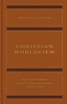 Christian Worldview by Bavinck, Herman