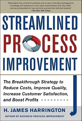 Streamlined Process Improvement by Harrington, H. James
