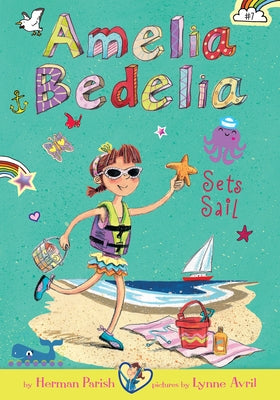 Amelia Bedelia Sets Sail: #7 by Parish, Herman