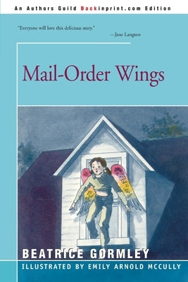 Mail-Order Wings by Gormley, Beatrice
