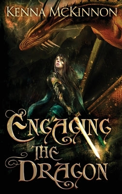 Engaging the Dragon by McKinnon, Kenna