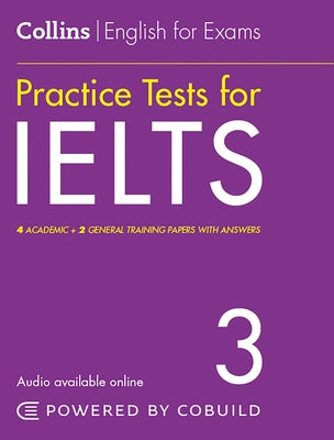 Collins English for Exams - Practice Tests for Ielts 3 by Travis, Peter