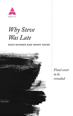 Why Steve Was Late by Paker, Henry