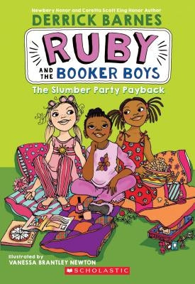 The Slumber Party Payback (Ruby and the Booker Boys #3) by Barnes, Derrick