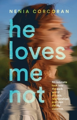 He Loves Me Not by Corcoran, Nenia