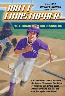 The Home Run Kid Races on by Christopher, Matt