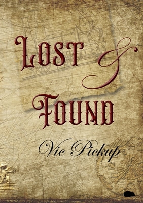 Lost and Found by Pickup, Vic
