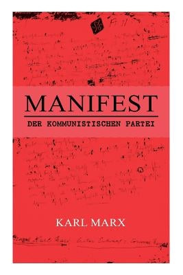 Manifest der Kommunistischen Partei by Marx, Karl