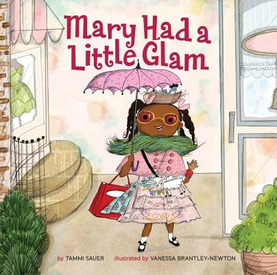 Mary Had a Little Glam, Volume 1 by Sauer, Tammi