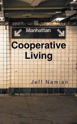 Cooperative Living by Namian, Jeff