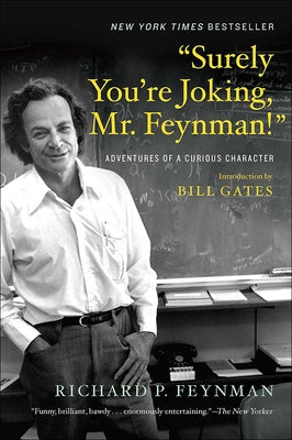 Surely You're Joking Mr. Feynman! by Feynman, Richard P.