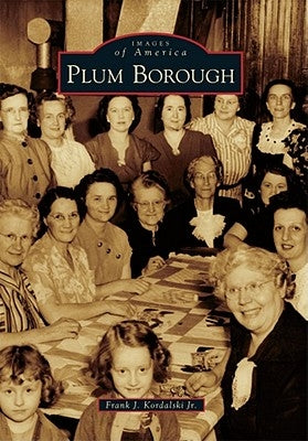 Plum Borough by Kordalski Jr, Frank J.
