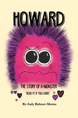 Howard: The Story of a Monster by Rohner-Memu, Judy