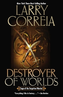 Destroyer of Worlds, Volume 3 by Correia, Larry