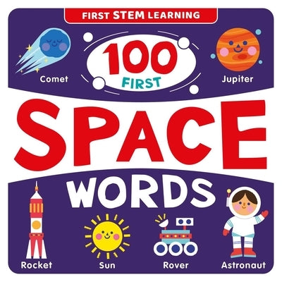 100 First Space Words: Stem Picture Dictionary by Igloobooks