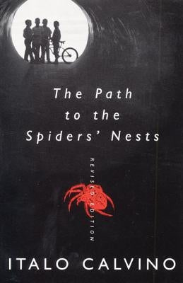 The Path to the Spiders' Nests: Revised Edition by Calvino, Italo