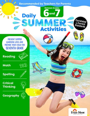 Daily Summer Activities: Moving from 6th Grade to 7th Grade, Grades 6-7 by Evan-Moor Educational Publishers
