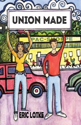 Union Made by Lotke, Eric